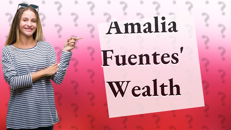 Amalia Fuentes' Wealth