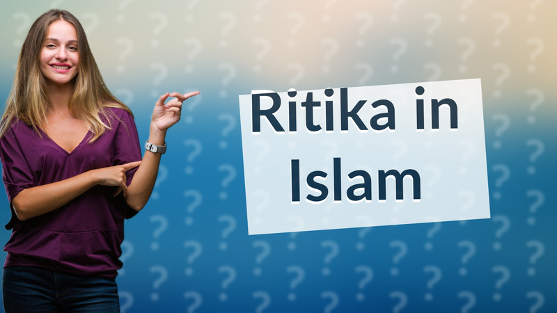 Ritika in Islam