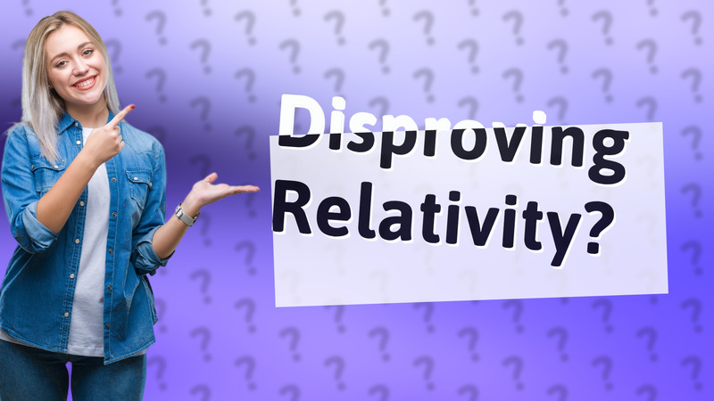 Disproving Relativity?