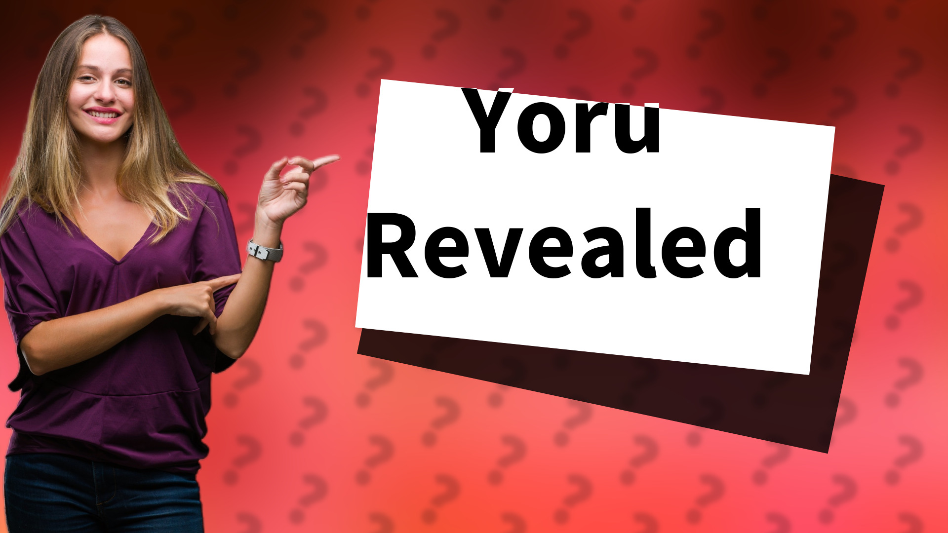 Yoru Revealed