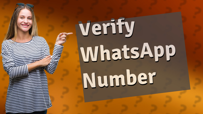 Verify WhatsApp Number