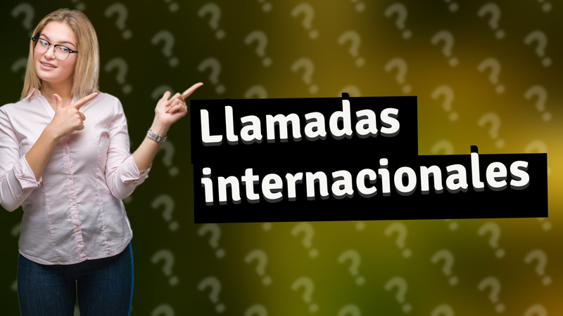 Llamadas internacionales