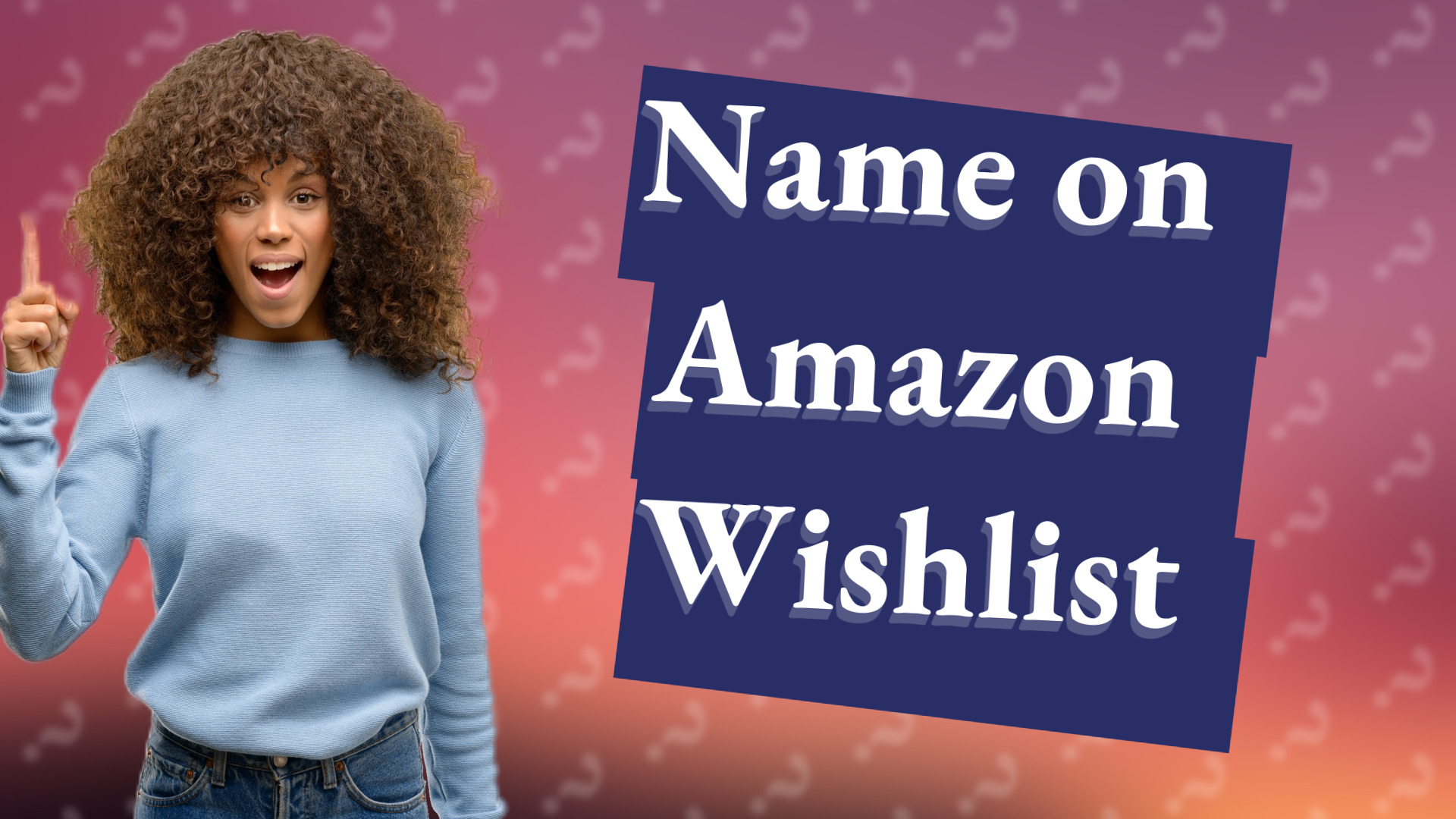 Name on Amazon Wishlist