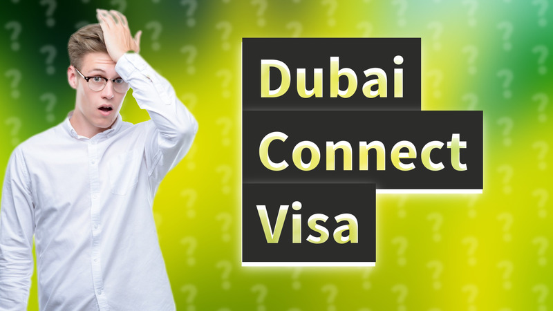 Dubai Connect Visa