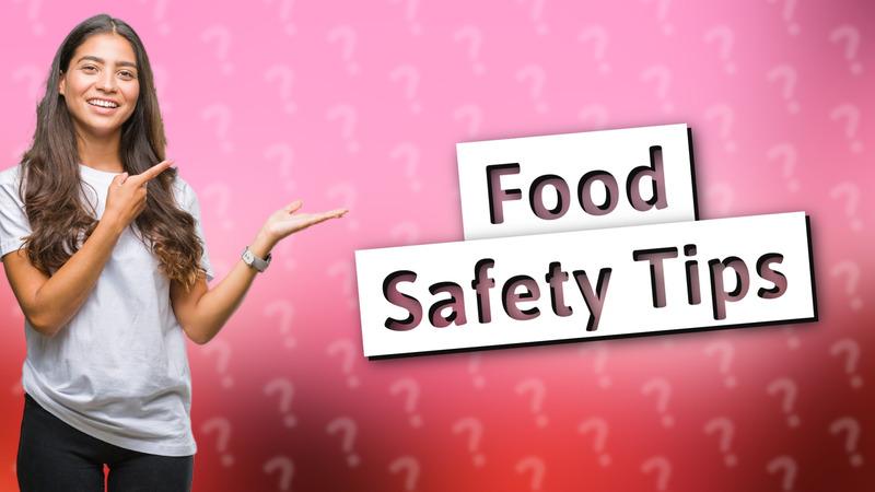 Food Safety Tips