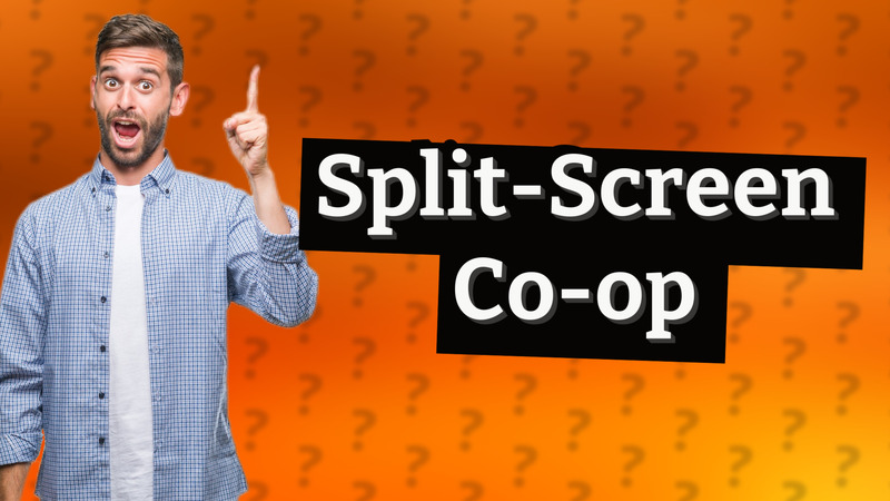 Split-Screen Co-op