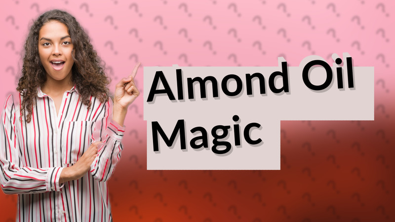 Almond Oil Magic