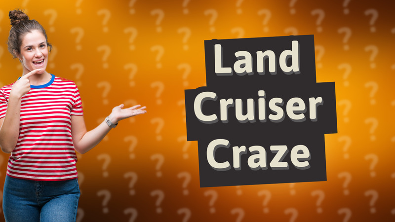 Land Cruiser Craze