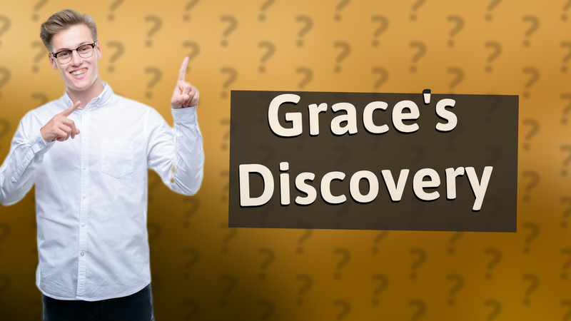 Grace's Discovery