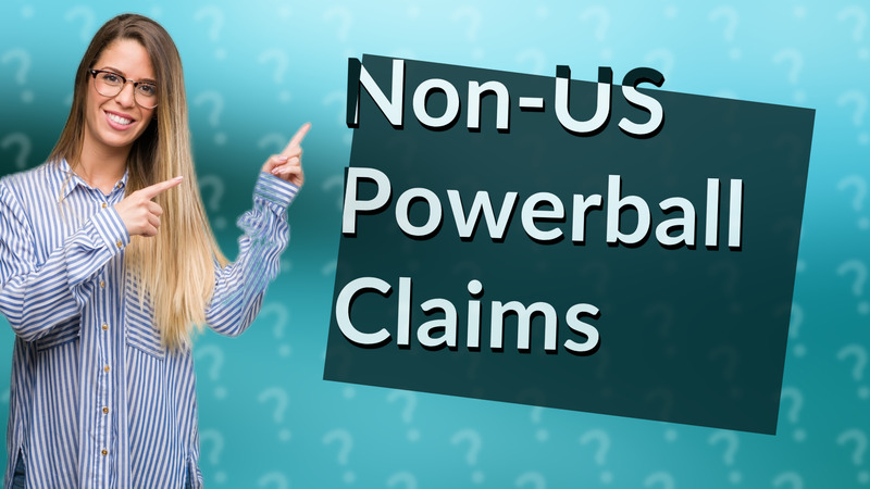 Non-US Powerball Claims