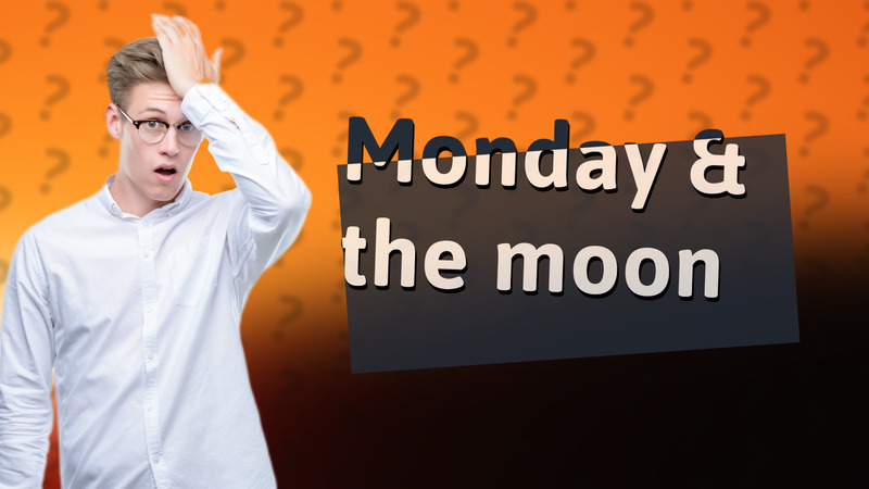 Monday & the moon