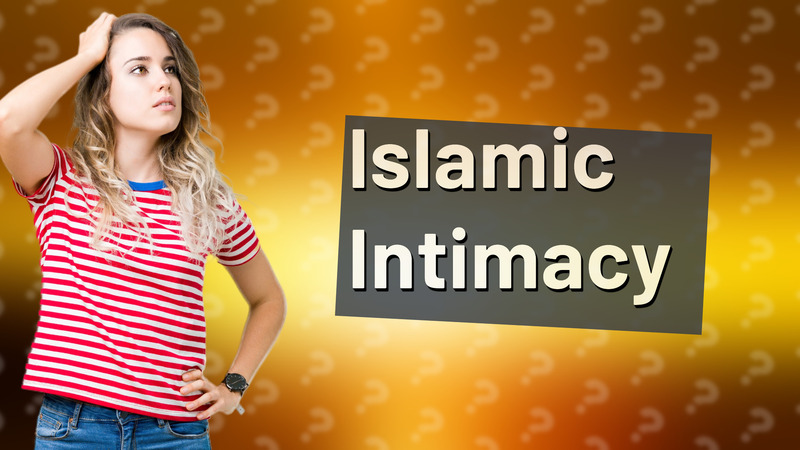 Islamic Intimacy