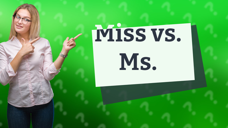 Miss vs. Ms.