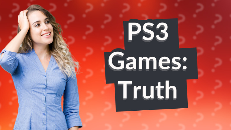 PS3 Games: Truth