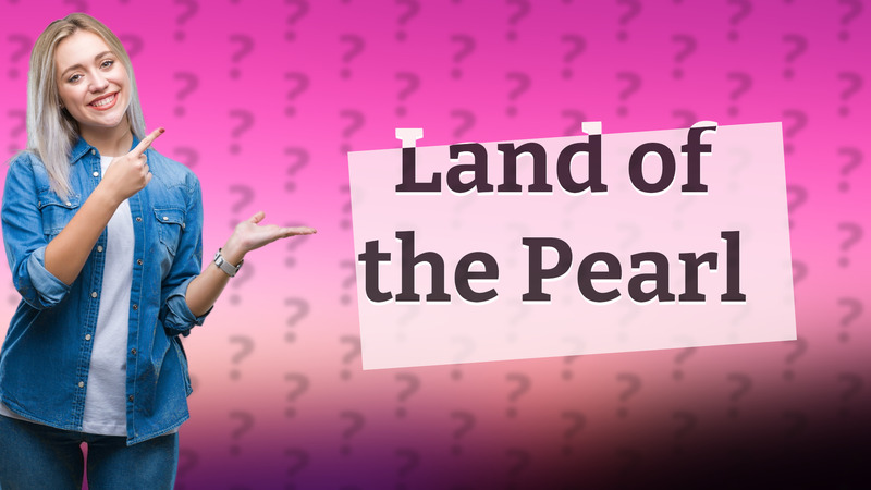 Land of the Pearl