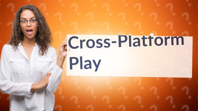 Cross-Platform Play