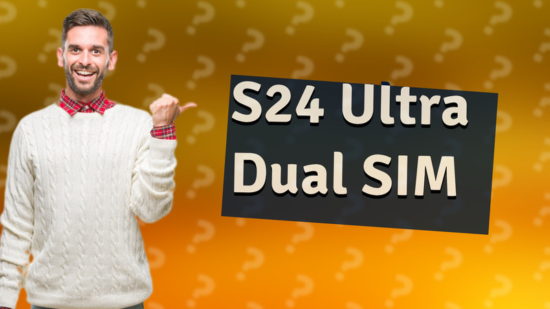 S24 Ultra Dual SIM