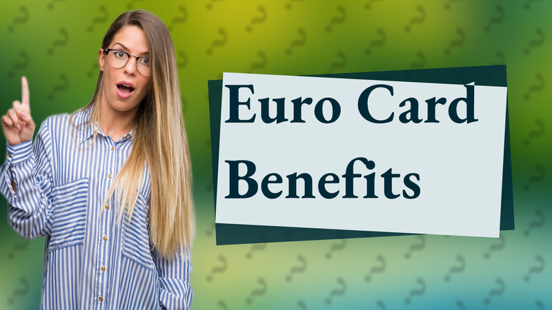 Euro Card Benefits