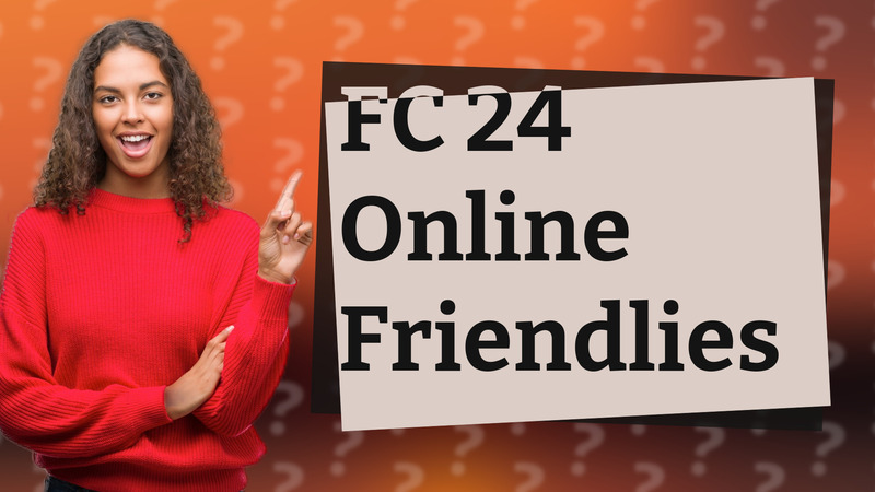 FC 24 Online Friendlies