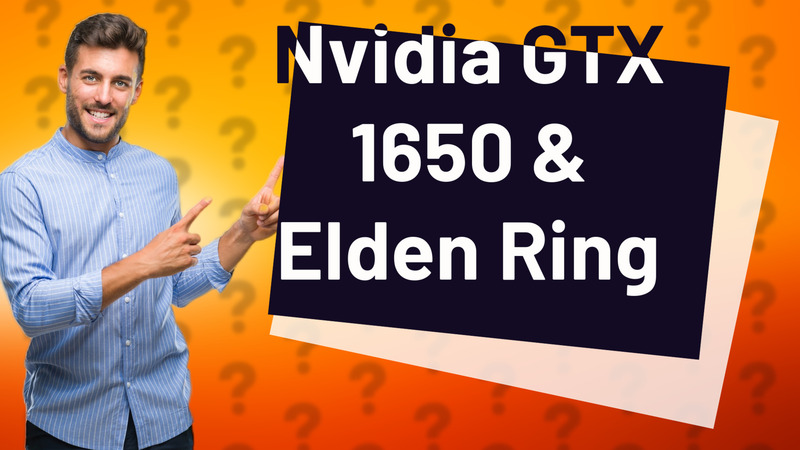 Nvidia GTX 1650 & Elden Ring