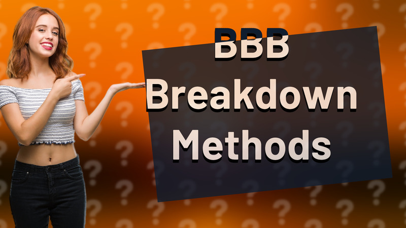 BBB Breakdown Methods