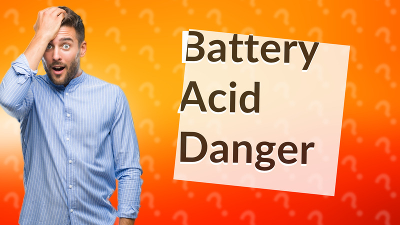 Battery Acid Danger