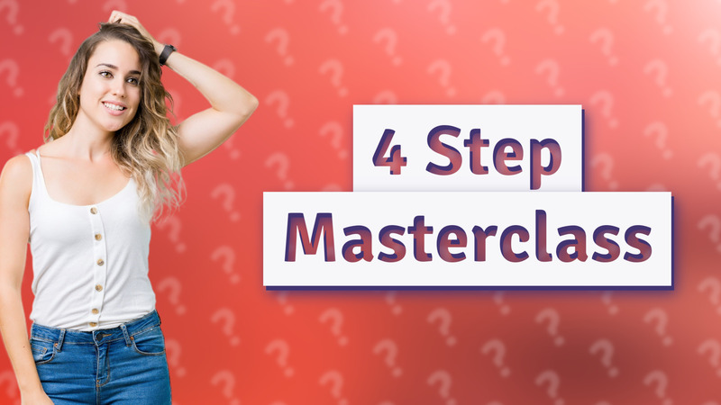4 Step Masterclass