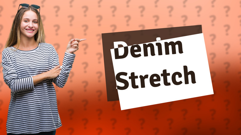 Denim Stretch