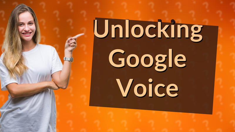 Unlocking Google Voice