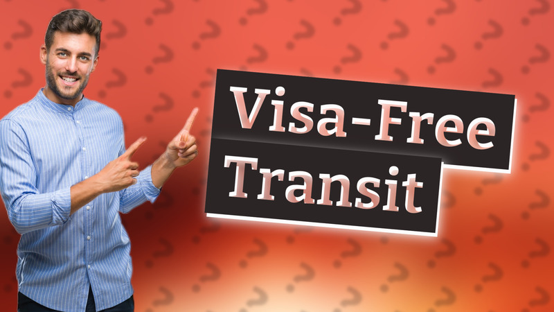 Visa-Free Transit