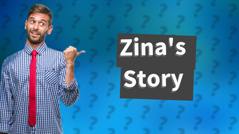 Zina's Story