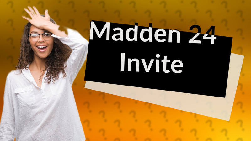 Madden 24 Invite