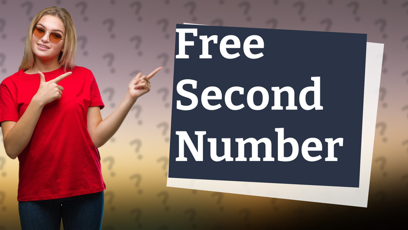 Free Second Number