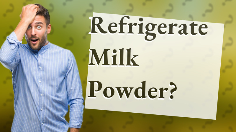 Refrigerate Milk Powder?