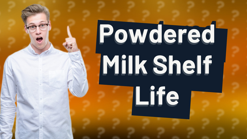 Powdered Milk Shelf Life
