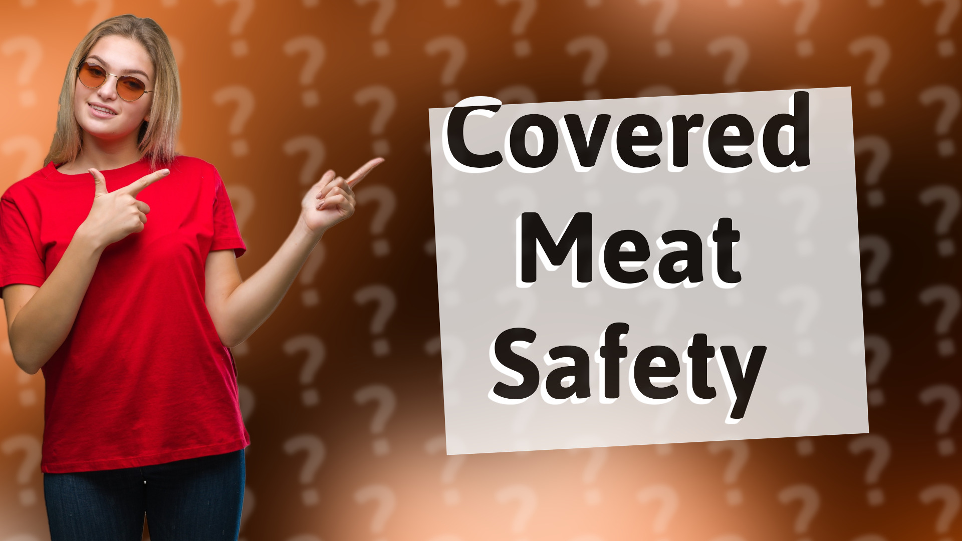 Covered Meat Safety