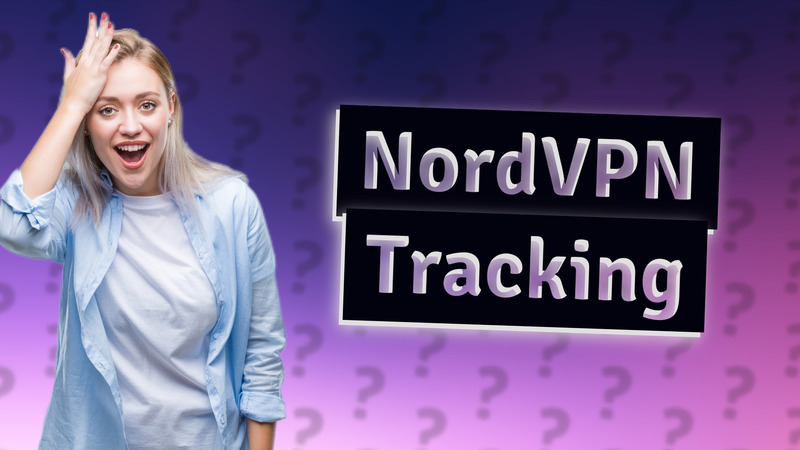 NordVPN Tracking