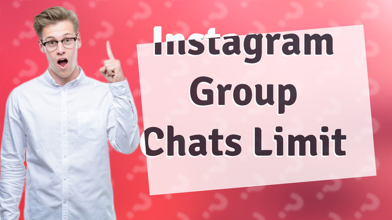 Instagram Group Chats Limit