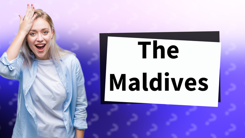 The Maldives