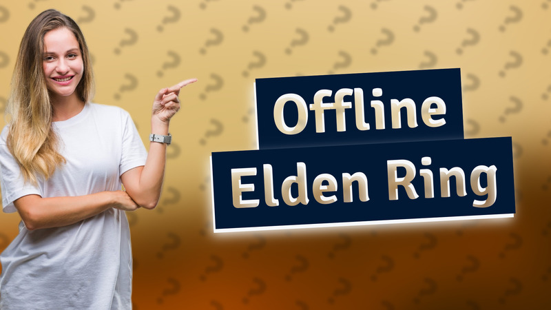 Offline Elden Ring