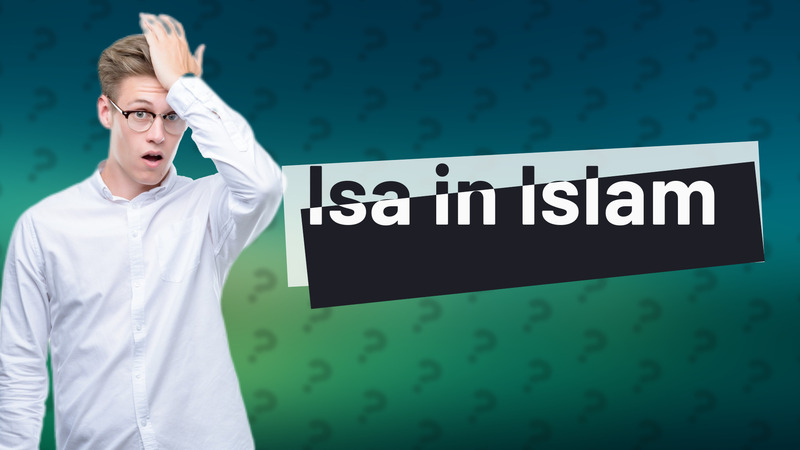 Isa in Islam