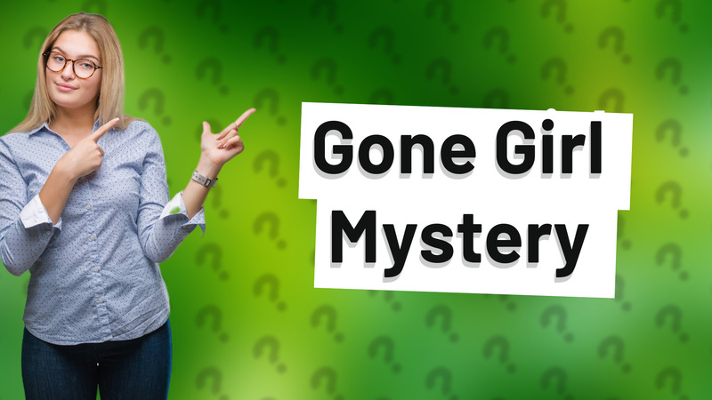 Gone Girl Mystery