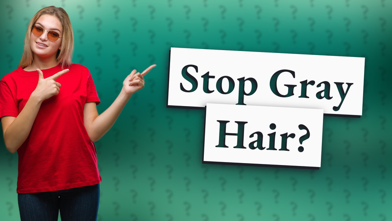 Stop Gray Hair?