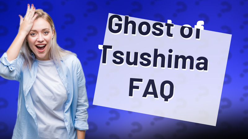 Ghost of Tsushima FAQ