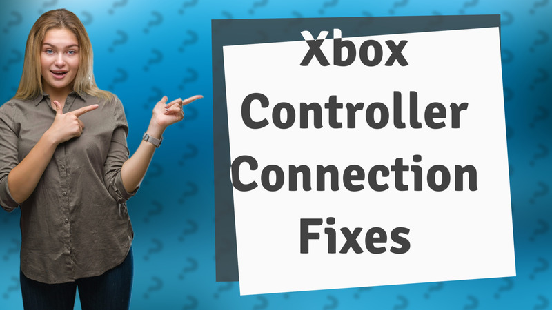 Xbox Controller Connection Fixes