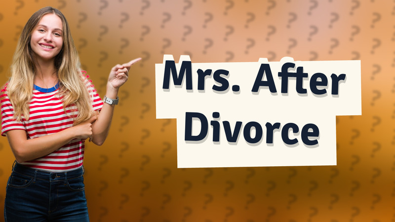 Mrs. After Divorce