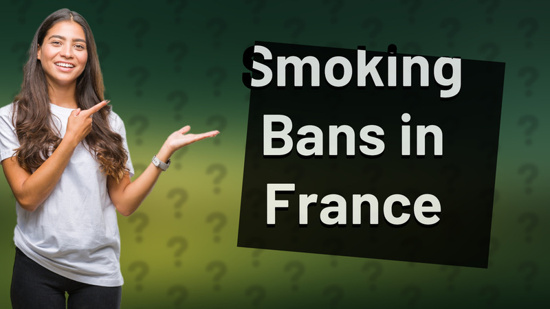 Smoking Bans in France