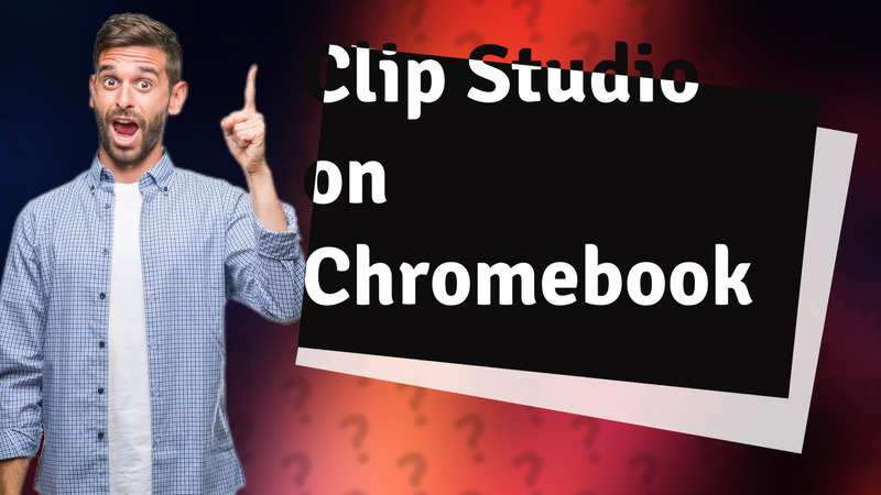 Clip Studio on Chromebook