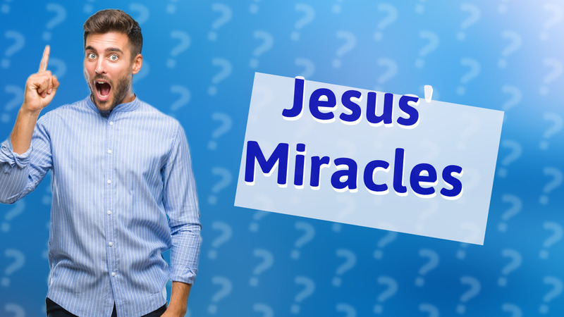 Jesus' Miracles