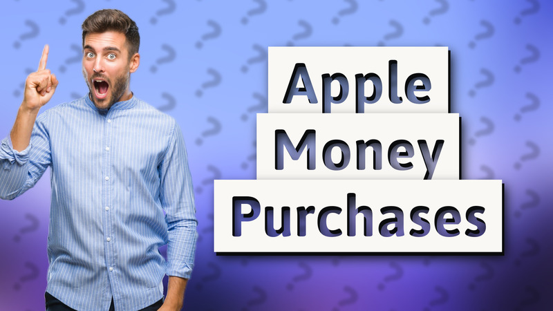 Apple Money Purchases
